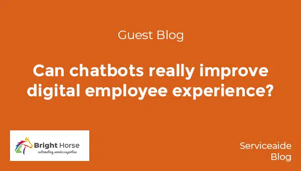 Can chatbots really improve digital employee experience?